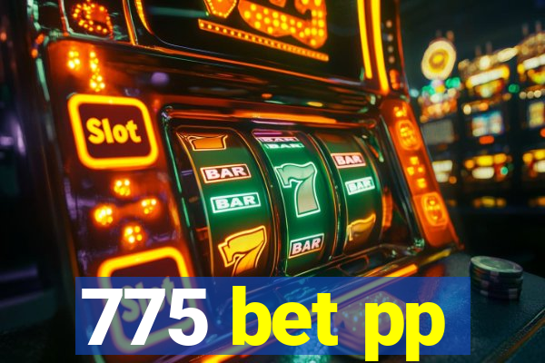 775 bet pp